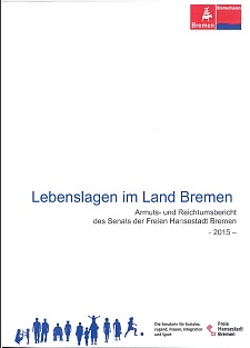 Titelbild des 2. Bremer Armuts- und Reichtumsbericht Foto: Senatorin für Soziales, Jugend, Frauen, Integration und Sport; Markus Grünewald