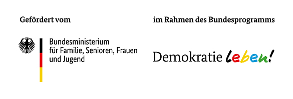 Gefördert vom BMFSFJ (Logo) im Rahmen des Bundesprogramms Demokratie leben! (Logo)