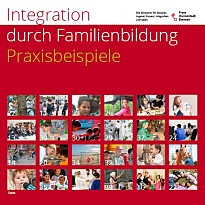 Broschüre Integration durch Familienbildung - Praxisbeispiele